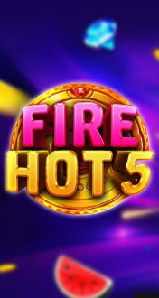 Fire Hot 5